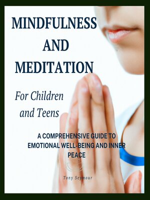 cover image of Mindfulness and Meditation for Children and Teens